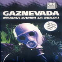 Gaznevada - Mamma Dammi La Benza, Recensione. - Music On Tnt